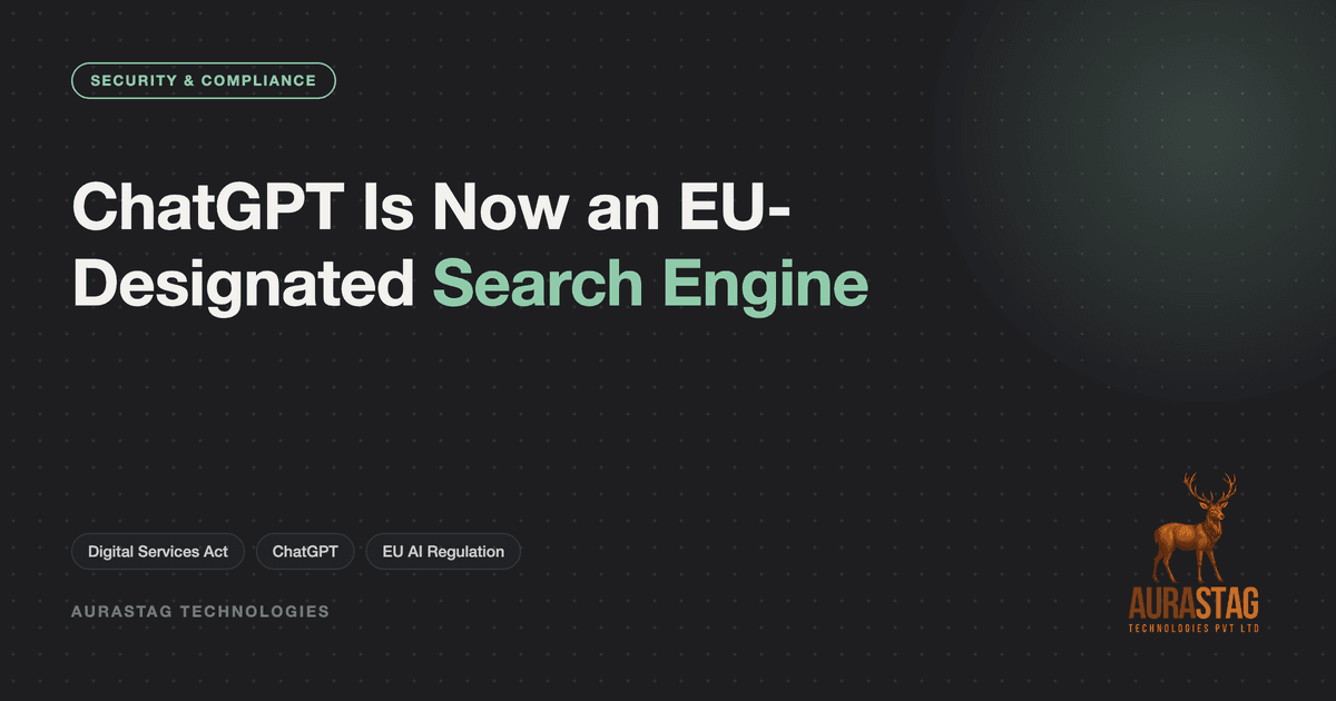 ChatGPT Is Now an EU-Designated Search Engine: What the DSA Ruling Means